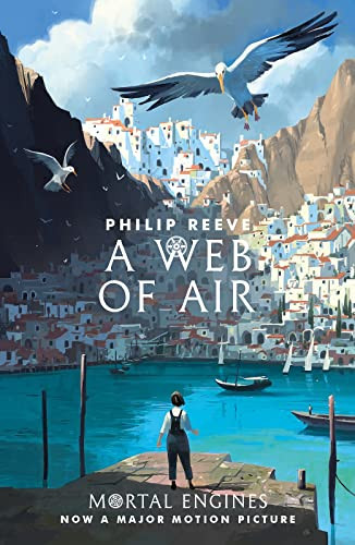 Philip Reeve / A Web of Air
