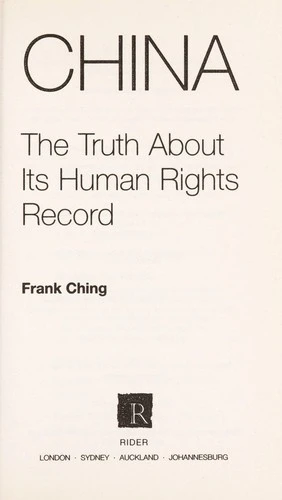 Frank Ching / China: The Truth About Its Human Rights Record