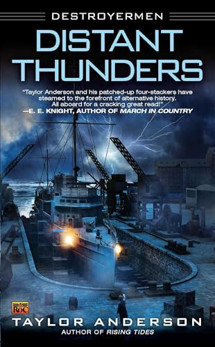Taylor Anderson / Distant Thunders: Destroyermen