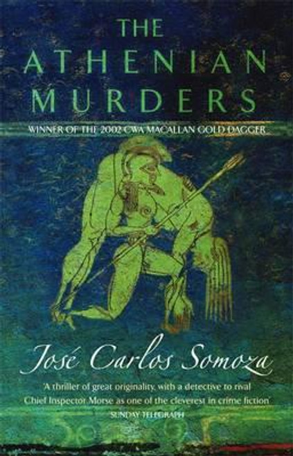 Jose Carlos Somoza / The Athenian Murders Jose Carlos Somoza / The Athenian Murders