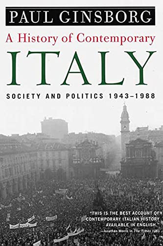 Paul Ginsborg / A History of Contemporary Italy: Society and Politics: 1943-1980