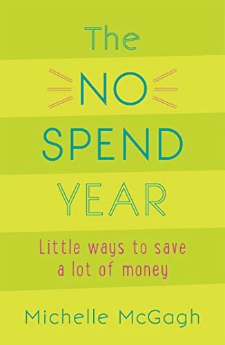 Michelle McGagh / The No Spend Year