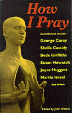 John Wilkins / How I Pray