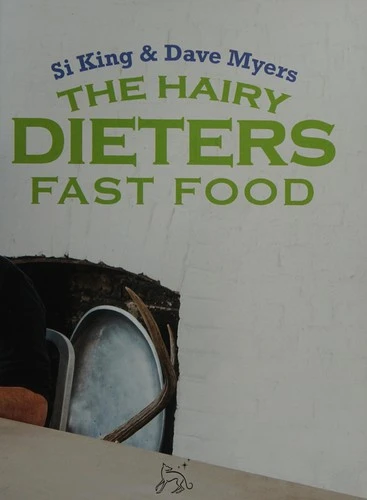 The Hairy Bikers / The Hairy Dieters: Fast Food (Coffee Table Book)