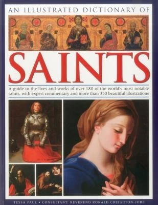 Tessa Paul / An Illustrated Dictionary of Saints (Coffee Table Book)