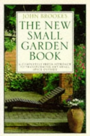 Brookes Chairman Of The Society Of Garden Designers / New Small Garden Book (Coffee Table Book)
