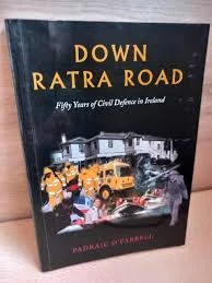 Padraic O'Farrell / Down Ratra Road: Fifty years of civil defence in Ireland (Coffee Table Book)