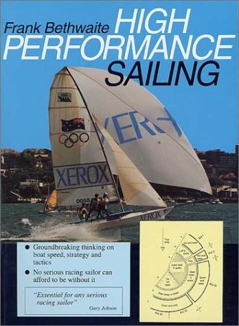 Frank Bethwaite / High Performance Sailing (Coffee Table Book)