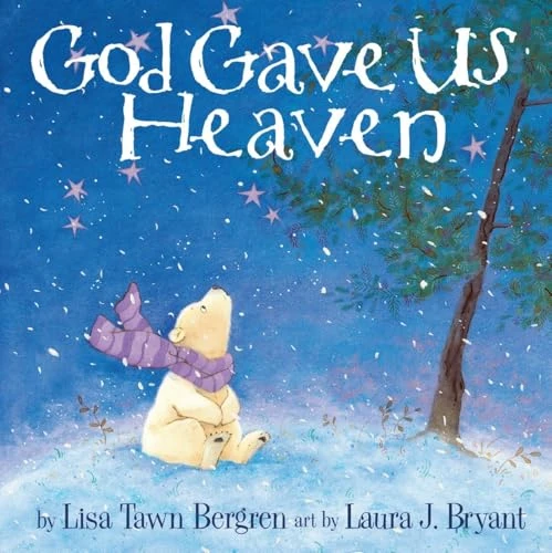 Lisa Tawn Bergren / God Gave Us Heaven (Coffee Table Book)