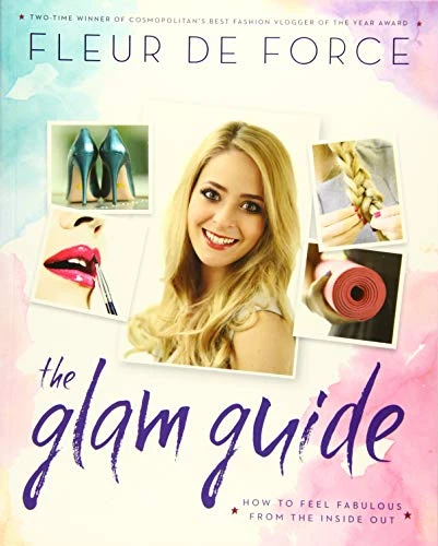 Fleur De Force / The Glam Guide (Coffee Table Book)