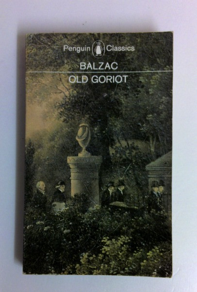 Honoré de Balzac / Old Goriot (Penguin Classics) (Vintage Paperback)