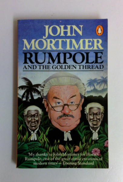 John Mortimer / Rumpole and the Golden Thread (Vintage Paperback)