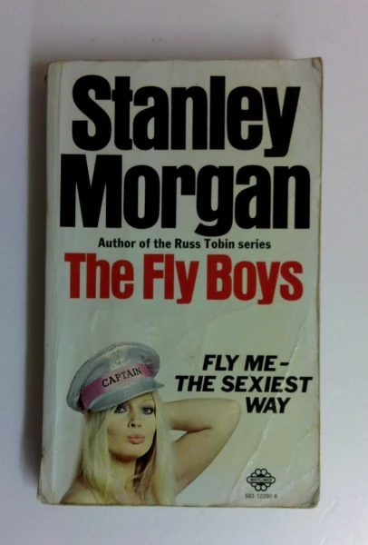 Stanley Morgan / The Fly Boys (Vintage Paperback)