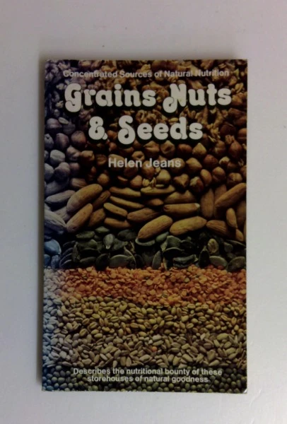 Helen Jeans / Grains, Nuts and Seeds (Vintage Paperback)
