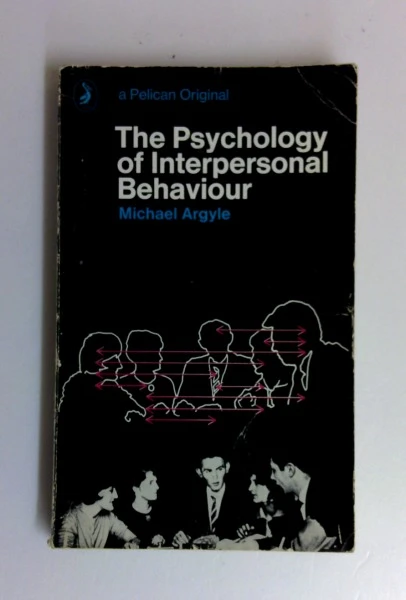 Michael Argyle / The Psychology of Interpersonal Behaviour (Pelican S.) (Vintage Paperback) (1)