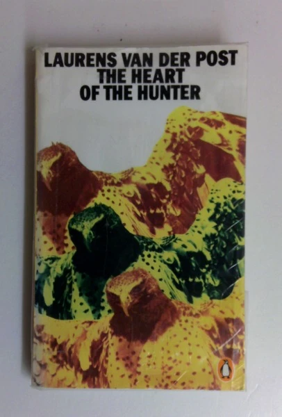 Laurens van der Post / The Heart of the Hunter (Vintage Paperback)