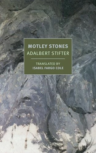 Stifter Adalbert / Motley Stones (Large Paperback)