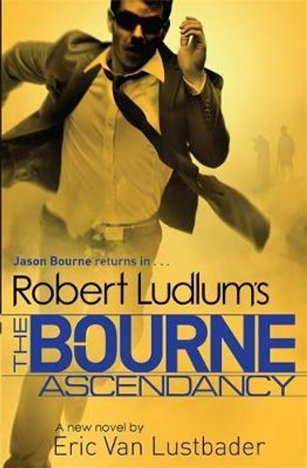 Robert Ludlum / The Bourne Ascendancy