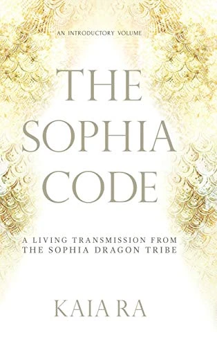 Kaia Ra / The Sophia Code (Large Paperback)