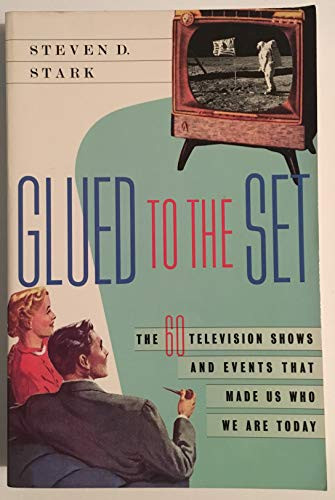 Steven D. Stark / Glued to the Set (Large Paperback)