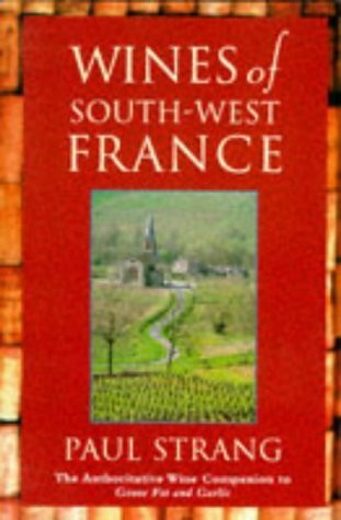 Paul Strang / Wines of South-west France (Large Paperback)