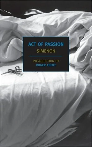 Georges Simenon / Act Of Passion (Large Paperback)