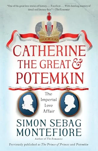 Sebag Montefiore / Catherine the Great and Potemkin