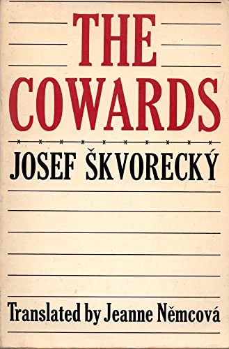 Josef Skvorecky / The Cowards