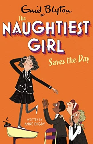 Anne Digby / The Naughtiest Girl Saves The Day