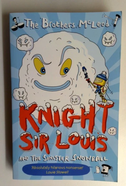 The Brothers McLeod / Knight Sir Louis and the Sinister Snowball