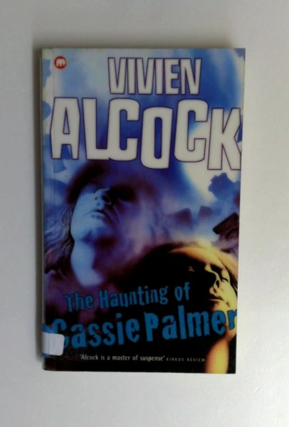 Vivien Alcock / The Haunting of Cassie Palmer