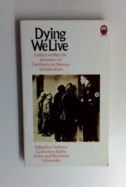 Helmut Gollwitzer / Dying We Live