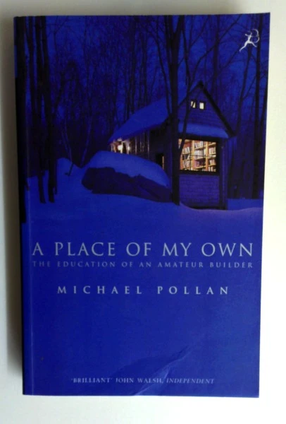 Michael Pollan / A Place of My Own