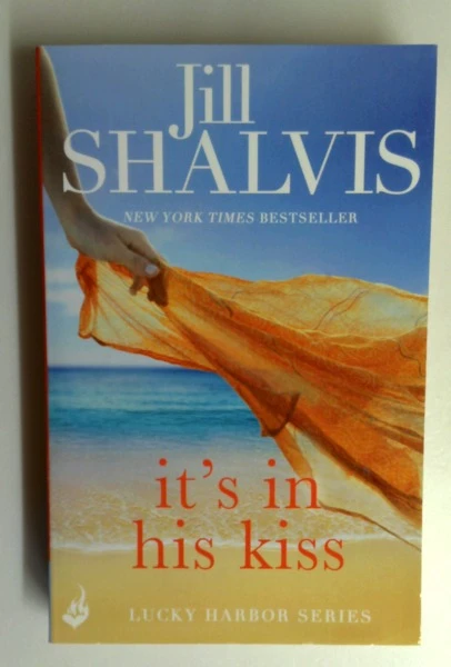 Jill Shalvis / Its in His Kiss
