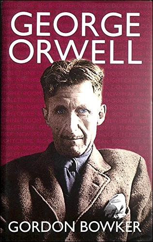 Gordon Bowker / George Orwell (Hardback)