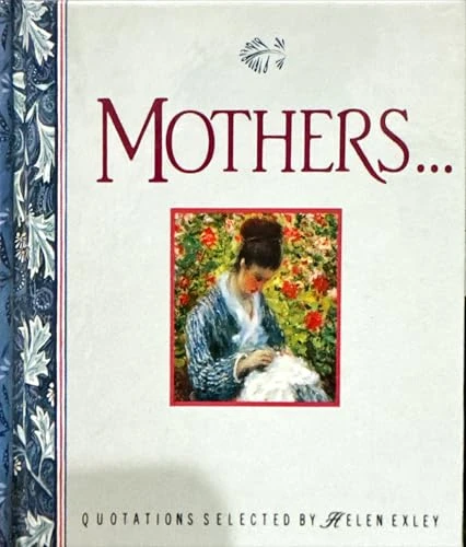 Helen Exley / Mothers (Hardback)