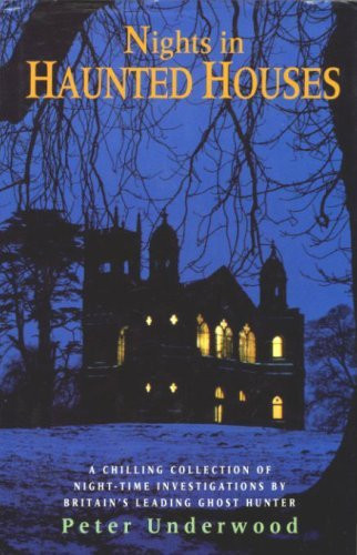 Peter Underwood / Nights in Haunted Houses (Hardback)