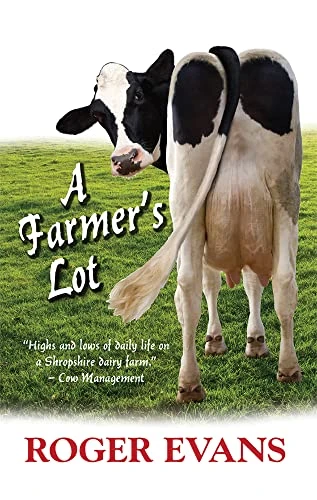 Roger Evans / A Farmer's Lot (Hardback)
