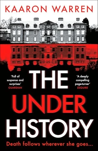 Kaaron Warren / The Underhistory (Hardback)