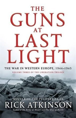 Rick Atkinson / The Guns at Last Light (Hardback)