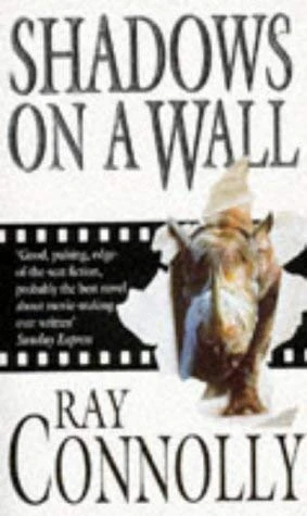 Ray Connolly / Shadows on a Wall