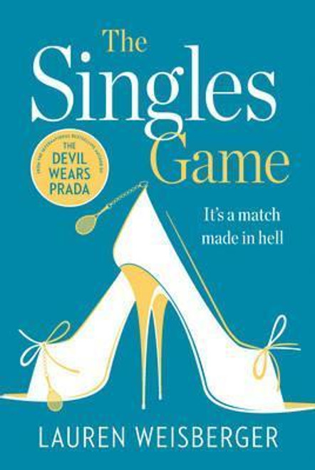 Lauren Weisberger / The Singles Game