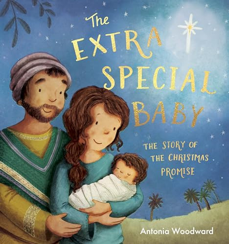 Antonia Woodward / The Extra Special Baby (Children's Picture Book)