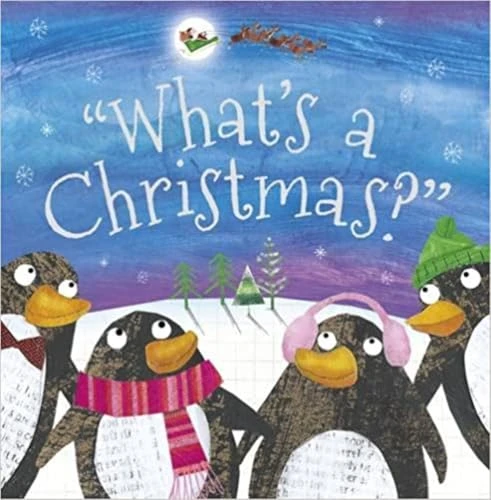 Make Believe Ideas / What's a Christmas? (Children's Picture Book)