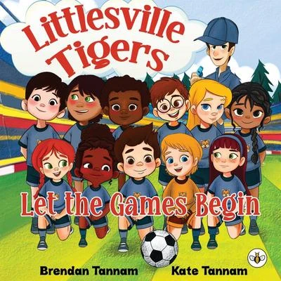 Brendan Tannam / Littlesville Tigers (Children's Picture Book)
