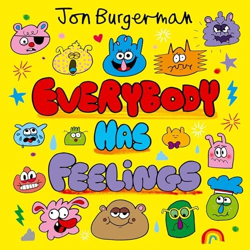 Jon Burgerman / Everybody Has Feelings (Children's Picture Book)