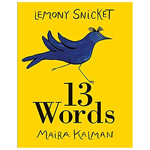 Lemony Snicket / 13 Words (Children's Picture Book)