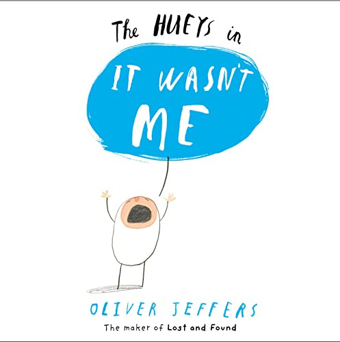 Oliver Jeffers / The Hueys - It Wasn't Me (Children's Picture Book)