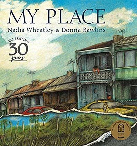 Nadia Wheatley / My Place (Children's Picture Book)