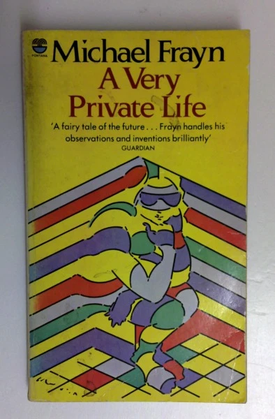 Michael Frayn / Very Private Life (Vintage Paperback)